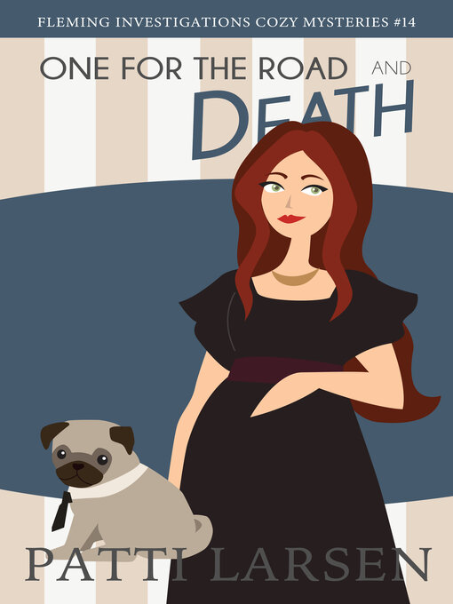 Title details for One for the Road and Death by Patti Larsen - Available